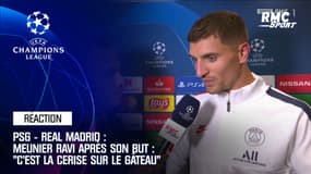 PSG - Real Madrid - Meunier ravi après son but :"C'est la cerise sur le gâteau"