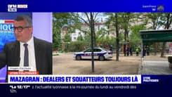 Place Mazagran: les dealers et squatteurs toujours présents, la mairie assure ne pas laisser tomber les habitants 