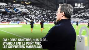 OM : Crise sanitaire, huis clos... Eyraud a fait le point avec les supporters marseillais