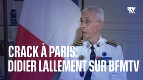 Crack à Paris: l'interview du préfet Didier Lallement sur BFMTV en intégralité