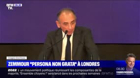 Éric Zemmour persona non grata à Londres