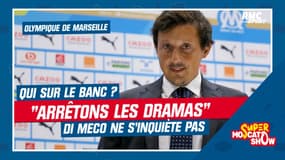 OM : "Arrêtons les dramas pour rien" Di Meco pas inquiet pour Marcelino ou un autre 