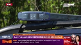 Gard/mosquée : le suspect s'est finalement rendu aux autorités en Italie 