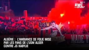 Algérie : L'ambiance de folie mise par les fans de l'USM Alger contre JS Kabylie