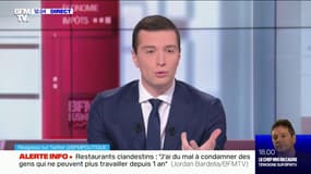 Jordan Bardella sur les restaurants clandestins: "J'ai du mal à condamner des gens qui ne peuvent plus travailler depuis un an"