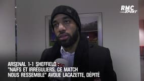 Arsenal 1-1 Sheffield: "Naïfs et irréguliers, ce match nous ressemble" avoue dépité Lacazette