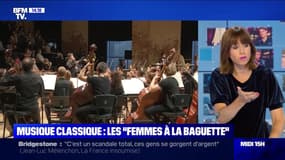 Musique classique : Les "femmes à la baguette" - 17/09