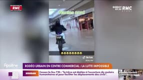 Rodéo urbain en centre commercial: la lutte impossible 