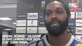 Mondial de hand : "J'ai essayé de faire la même chose qu'en club" sourit Pardin
