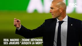 Real Madrid : Zidane défendra ses joueurs "jusqu'à la mort"