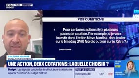 Culture Bourse : Une action, deux cotation, laquelle choisir ? par Antoine Larigaudrie - 03/11