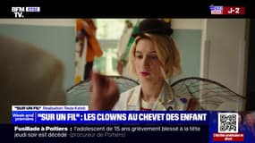 Dans "Sur un fil", plongez dans l'univers des clowns d'hôpital, au chevet des enfants malades