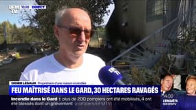 "J'ai tout perdu": le propriétaire d'une maison incendiée dans le Gard témoigne