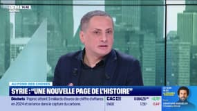 Au fond des choses :  Syrie, "une nouvelle page de l'histoire" - 17/03