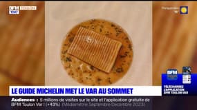 Dans votre assiette du jeudi 21 mars - Le Guide Michelin met le Var au sommet