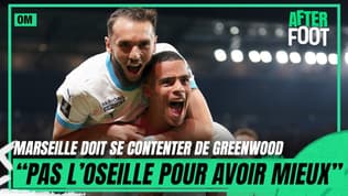 OM : "Pas l'oseille pour prendre mieux", pour Riolo Marseille doit se contenter de Greenwood 