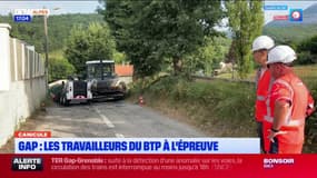 Gap: les travailleurs du BTP à l'épreuve de la chaleur