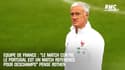 Equipe de France : "Le match contre le Portugal est un match référence pour Deschamps" pense Rothen