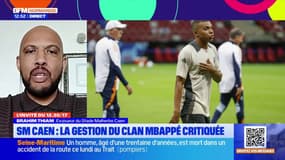 SM Caen: la gestion du clan Mbappé critiquée