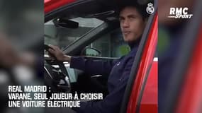 Real Madrid : Varane, seul joueur à choisir une voiture électrique 
