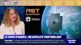 LE CHOIX D'ANGÈLE - Trop brillant, un satellite géant de SpaceX inquiète
