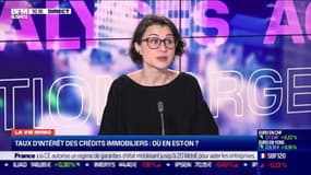 Marie Coeurderoy: Taux d'intérêt des crédits immobiliers, où en est-on ? - 04/03