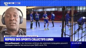 Reprise des sports collectifs lundi: Pour Olivier Girault, président de la ligue de Handball, "c’est une très bonne nouvelle"