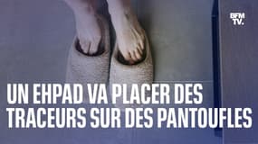 Un Ehpad place des traceurs sur les pantoufles des pensionnaires pour éviter les fugues