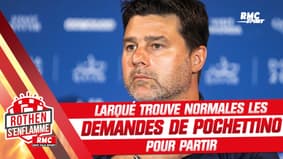 PSG : Larqué trouve normales les demandes financières de Pochettino pour partir