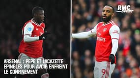 Arsenal : Pépé et Lacazette épinglés pour avoir enfreint le confinement