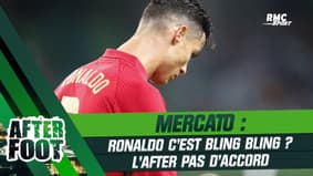 Mercato : Ronaldo c'est bling-bling ? L'After pas d'accord