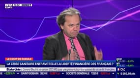 Le coup de gueule de Filliatre : La crise sanitaire entrave-t-elle la liberté financière des Français ? - 10/12