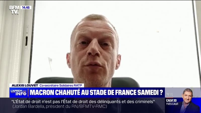 Alexis Louvet, co-secrétaire solidaires RATP sur la présence d'Emmanuel Macron au Stade de France: 