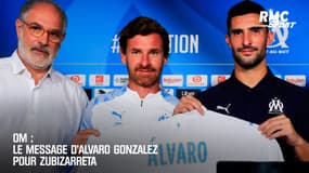 OM : Le message d'Alvaro Gonzalez pour Zubizarreta 