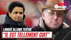 OL : "Textor est tellement cuit qu’il est venu s’agenouiller devant Al-Khelaïfi", charge Larqué