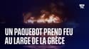  Un paquebot prend feu en pleine mer au large de la Grèce