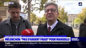 "Pas d'argent frais": Mélenchon dénonce les promesses de Macron pour Marseille