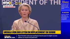 Adhésion de la Serbie à l'UE: Ursula von der Leyen demande des "progrès sur l'État de droit"