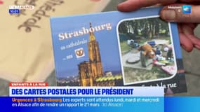 Enfants à la rue à Strasbourg: des cartes postales pour le président