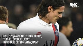 PSG : "Cavani n'est pas libre", Tuchel évoque l'état physique de son attaquant