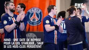 Hand : Une date de reprise pour la Lidl Starligue... sauf si les huis-clos persistent