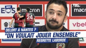 Nice : "On voulait jouer ensemble", Laborde regrette le départ de Delort