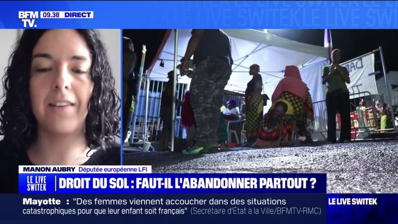 Manon Aubry, députée européenne LFI, sur la fin du droit du sol à Mayotte: 