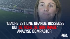 Équipe de France : "Diacre est une grande bosseuse qui se fiche de son image" analyse Bompastor 