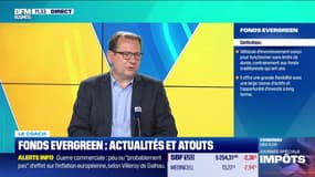 Le coach : Fonds evergreen, actualités et atouts - 09/04