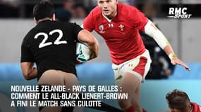 Nouvelle Zelande - Pays de Galles : Comment le All-Black Lienert-Brown a fini sans culotte 