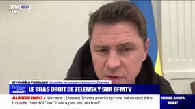 Pour le conseiller du président Volodymyr Zelensky, "il ne faut pas tenir compte de la volonté de Poutine"