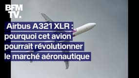 Pourquoi ce nouvel Airbus va bouleverser le marché des vols long-courriers
