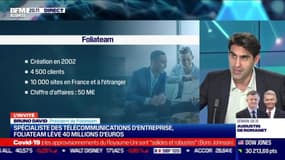 Bruno David (Foliateam) : Spécialiste des télécommunications d'entreprise, Foliateam lève 40 millions d'euros - 21/12