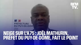 A75 bloquée à cause de la neige: le préfet du Puy-de-Dôme, Joël Mathurin, fait le point